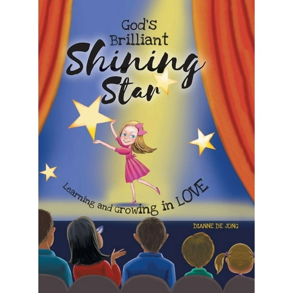 God's Brilliant Shining Star: Learning and Growing in Love, (Hardcover)
