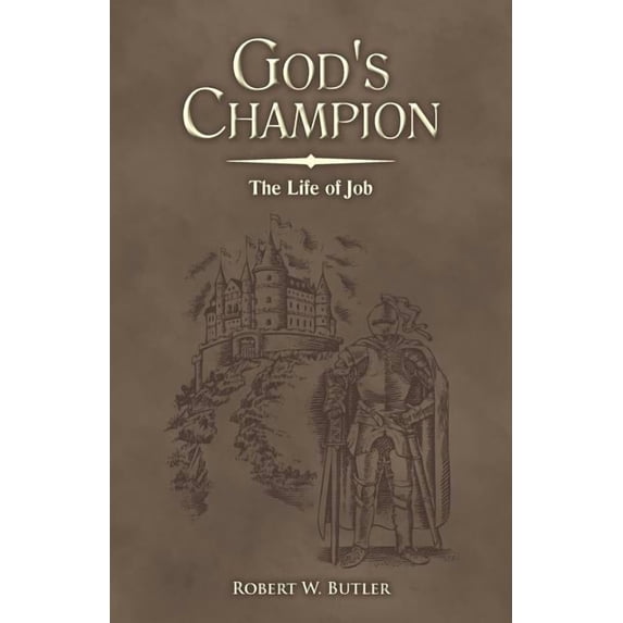God's Champion: The Life of Job, (Paperback)