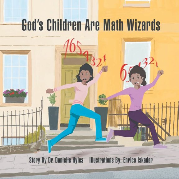 God's Children Are Math Wizards (Paperback) by Dr. Danielle Hyles