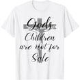 thumbnail image 1 of God's Children Are Not For Sale Jesus Quote God's Children T-Shirt White 3X-Large, 1 of 4