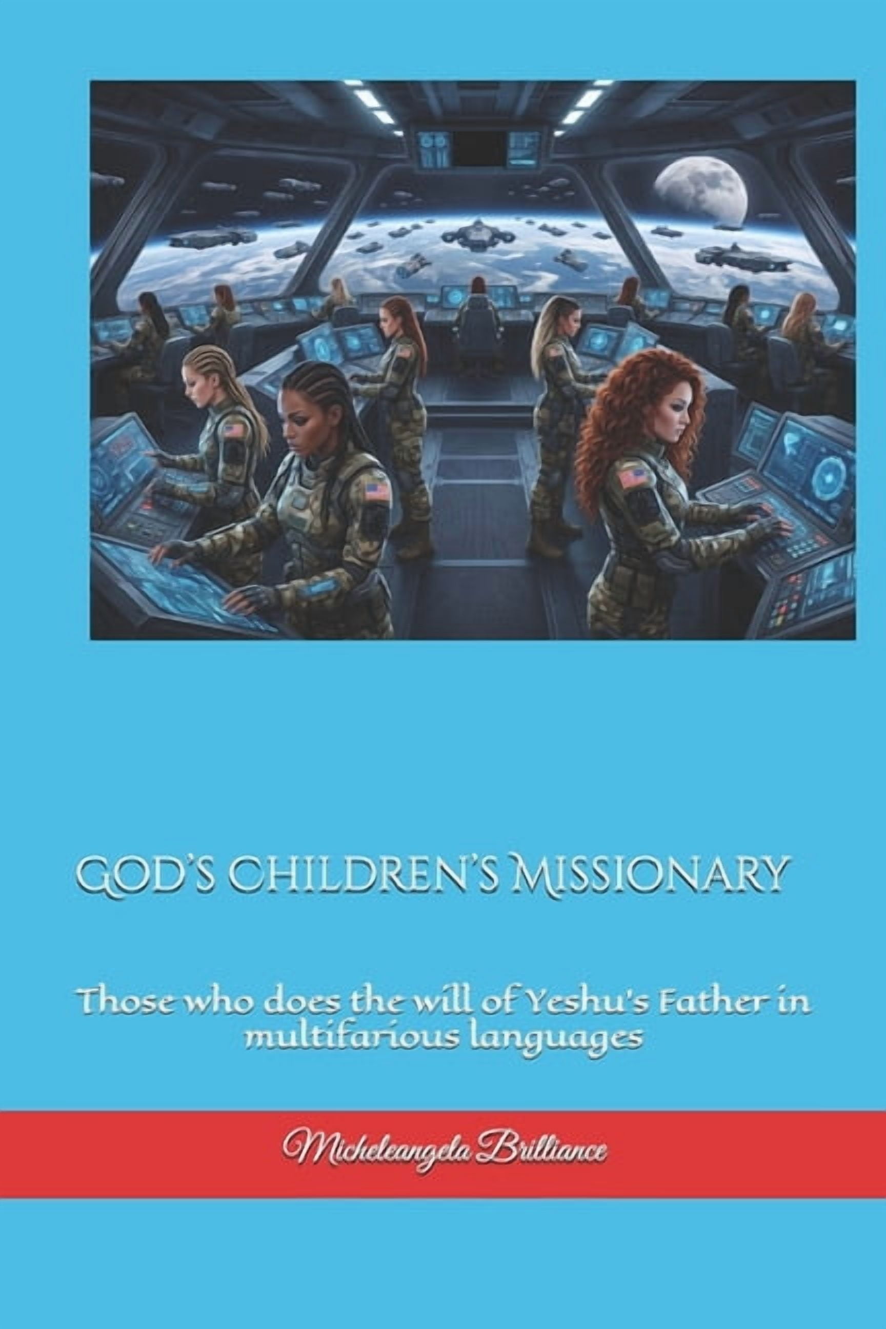 God's Children's Missionary: Those who does the will of Yeshu's Father in multifarious languages, (Paperback)