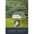 thumbnail image 1 of God's Choice: A True Story of Hearbreak and Joy, (Paperback), 1 of 1