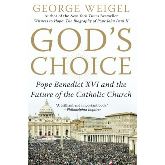 Pre-Owned God's Choice: Pope Benedict XVI and the Future of the Catholic Church (Paperback) 0060937599 9780060937591