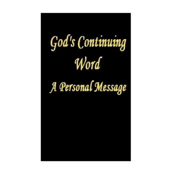 God's Continuing Word - A Personal Message, (Paperback)