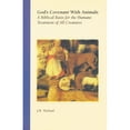thumbnail image 1 of Pre-Owned God's Covenant with Animals: A Biblical Basis for the Humane Treatment of All Creatures (Paperback) 1930051158 9781930051157, 1 of 1
