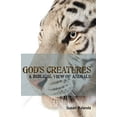 thumbnail image 1 of Pre-Owned God's Creatures: A Biblical View of Animals (Paperback) 0975961985 9780975961988, 1 of 1