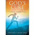 thumbnail image 1 of God's Cure for Cancer, (Paperback), 1 of 1