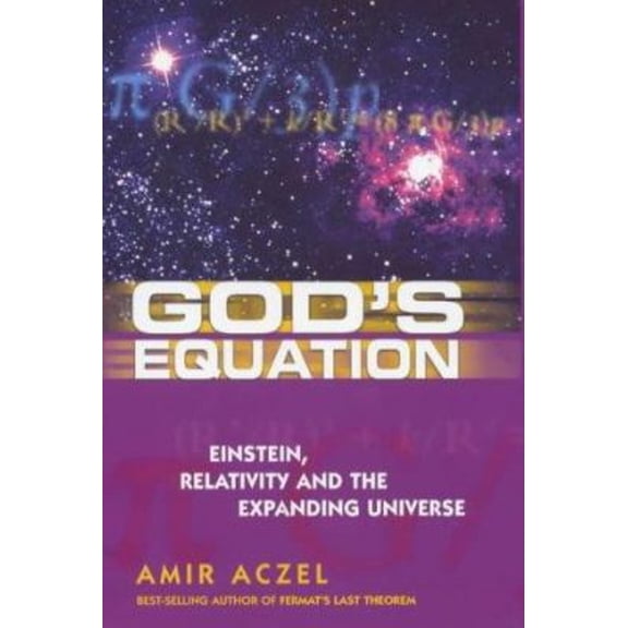 Pre-Owned God's Equation : Einstein, Relativity and the Expanding Universe (Hardcover) 9780749920821
