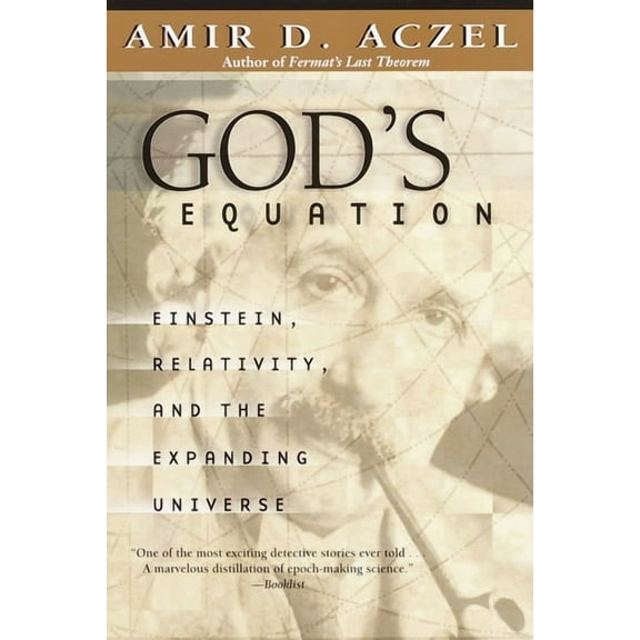 God's Equation: Einstein, Relativity, and the Expanding Universe, (Paperback)