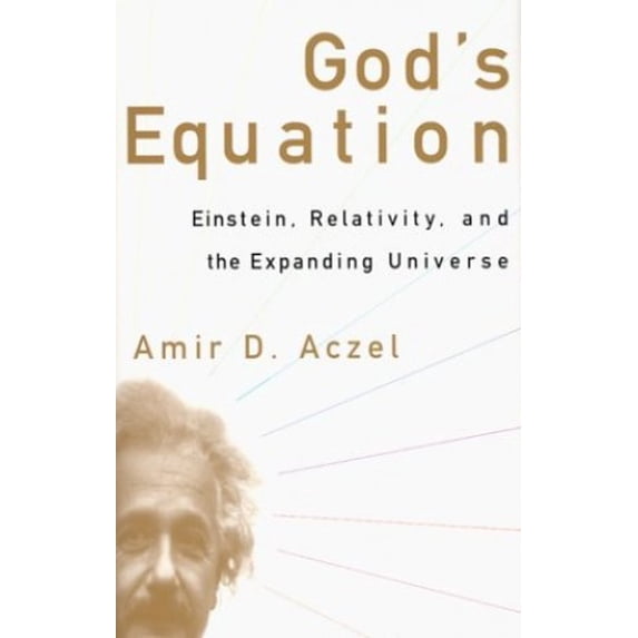 Pre-Owned God's Equation: Einstein, Relativity, and the Expanding Universe (Hardcover) 156731614X 9781567316148