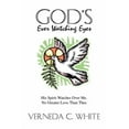 thumbnail image 1 of God's Ever Watching Eyes: His Spirit Watches Over Me. No Greater Love Than Thee, (Paperback), 1 of 1