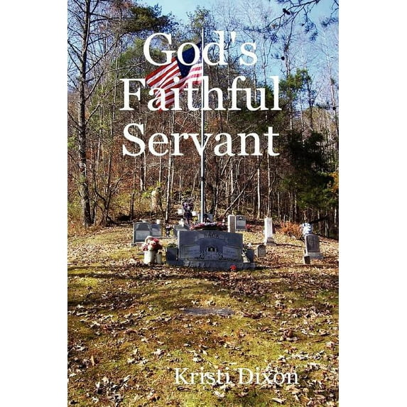 God's Faithful Servant, (Paperback)