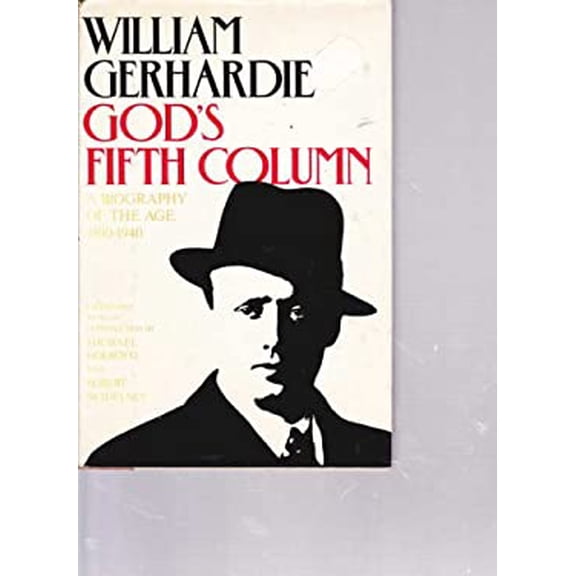 Pre-Owned God's Fifth Column: A Biography of the Age, 1890-1940 (Hardcover) 067143652X 9780671436520