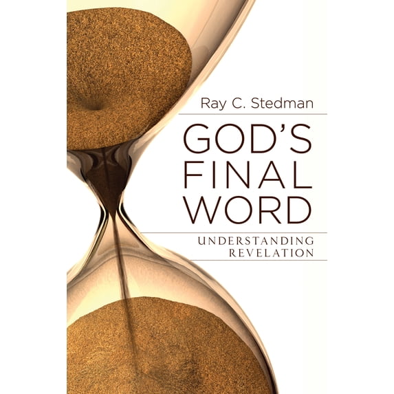 God's Final Word : Understanding Revelation (Paperback)