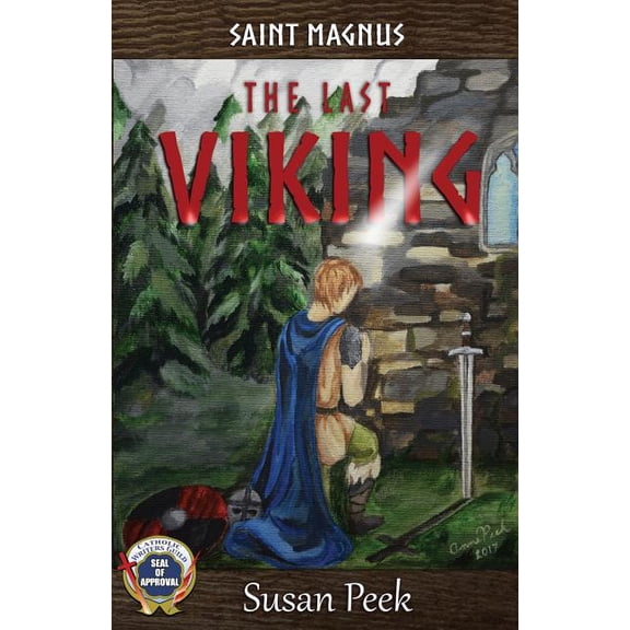 God's Forgotten Friends Saint Magnus, The Last Viking, Book 1, (Paperback)