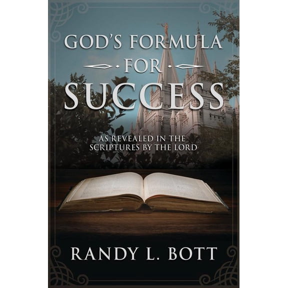 God's Formula for Success: As Revealed in the Scriptures by the Lord: As Revealed in the Scriptures by the Lord, (Paperback)