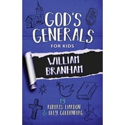 God's Generals for Kids - Volume 10 William Branham, Paperback