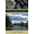 thumbnail image 1 of God's Gentle Nudges: Inspirational Stories of How God Lovingly Leads Us Closer to Him, (Paperback), 1 of 1