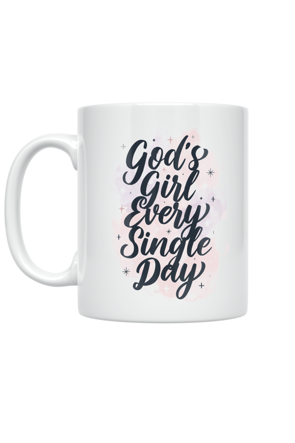 God's Girl Every Single Day - Faith Identity Enthusiast - 11 oz Ceramic Coffee Mug