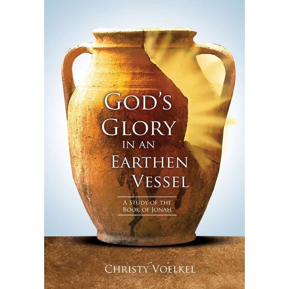 God's Glory in an Earthen Vessel, (Paperback)