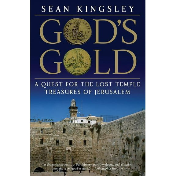 God's Gold: A Quest for the Lost Temple Treasures of Jerusalem, (Paperback)