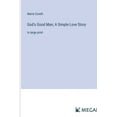 thumbnail image 1 of God's Good Man; A Simple Love Story: in large print, (Paperback), 1 of 1