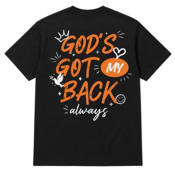 God's Got My Back Always Graphic Tee – Christian Streetwear Unisex T-Shirt
