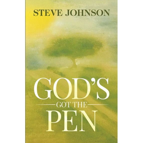 God's Got The Pen : Remembering Who I Am And Why I'm Here - Again (Paperback)