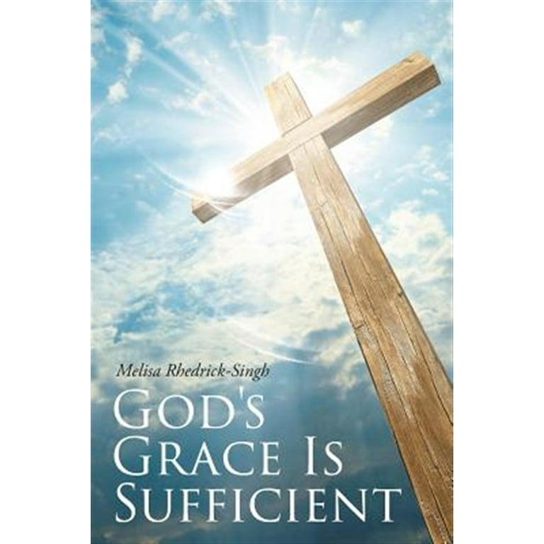 God's Grace Is Sufficient (Paperback) - Walmart.com