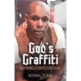 thumbnail image 1 of God's Graffiti: Inspiring Stories for Teens (Paperback) by Romal Tune, 1 of 2