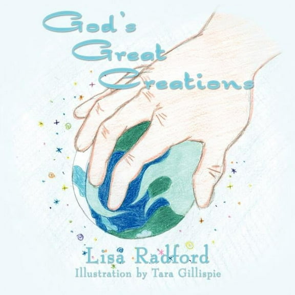 God's Great Creations, (Paperback)