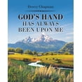 thumbnail image 1 of God's Hand Has Always Been Upon Me, (Paperback), 1 of 1