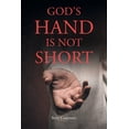 thumbnail image 1 of God's Hand Is Not Short, (Paperback), 1 of 1