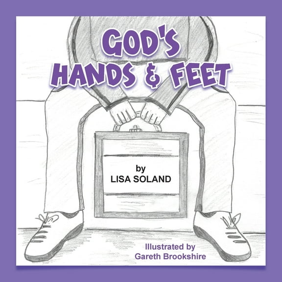 God's Hands and Feet, (Paperback)