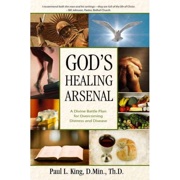 God's Healing Arsenal: A 40-Day Divine Battle Plan for Overcoming Distress and Disease (Paperback)
