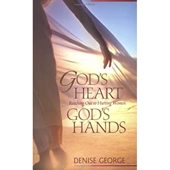 Pre-Owned God's Heart, God's Hands: Reaching Out to Hurting Women (Paperback) 1563098318 9781563098314