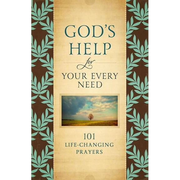 God's Help for Your Every Need : 101 Life-Changing Prayers (Hardcover)