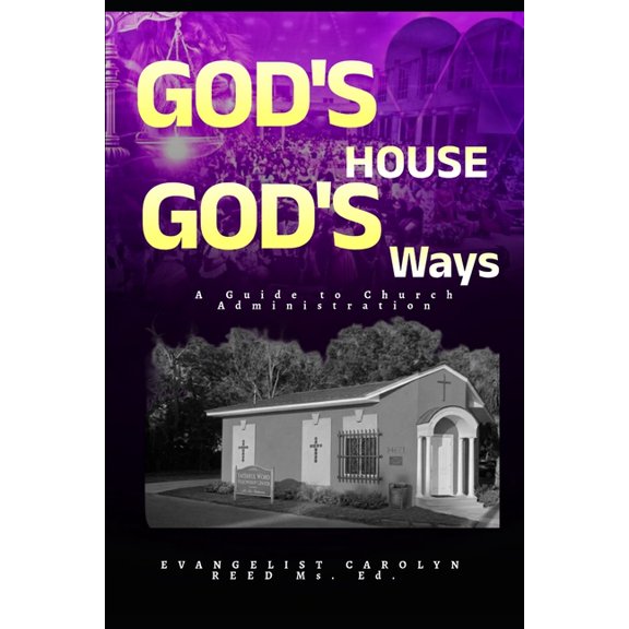 God's House God's Ways: A Guide to Church Administration, (Paperback)