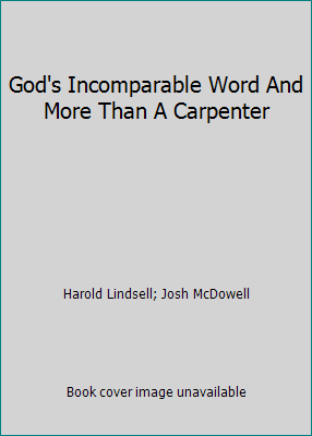Incomparable Word Pre-Owned God's Incomparable Word And More Than A Carpenter (Paperback ...