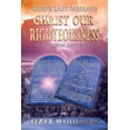 thumbnail image 1 of God's Last Message: Christ Our Righteousness: No Fiction, Just Facts, 1 of 2