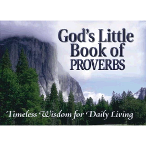 Pre-Owned God's Little Book of Proverbs : Timeless Wisdom for Daily Living (Paperback)