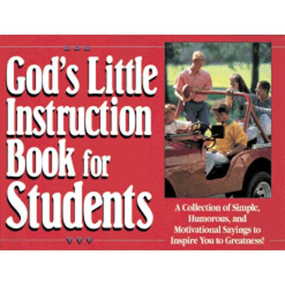 Pre-Owned God's Little Instruction Book for Students: A Collection of Simple, Humorous, and Motivational Sayings to Inspire You to Greatness (Paperback) 156292057X 9781562920579