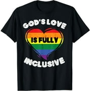 God's Love Is Fully Inclusive Rainbow Flag Gay Pride Ally T-Shirt