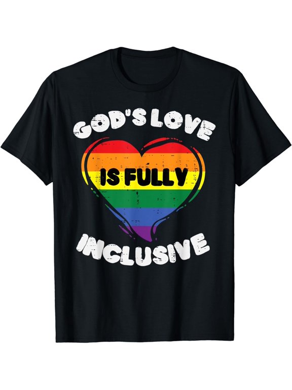 God's Love Is Fully Inclusive Rainbow Flag Gay Pride Ally T-Shirt
