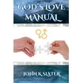 thumbnail image 1 of God's Love Manual: A How-to Guide for Building Successful Relationships, (Paperback), 1 of 1