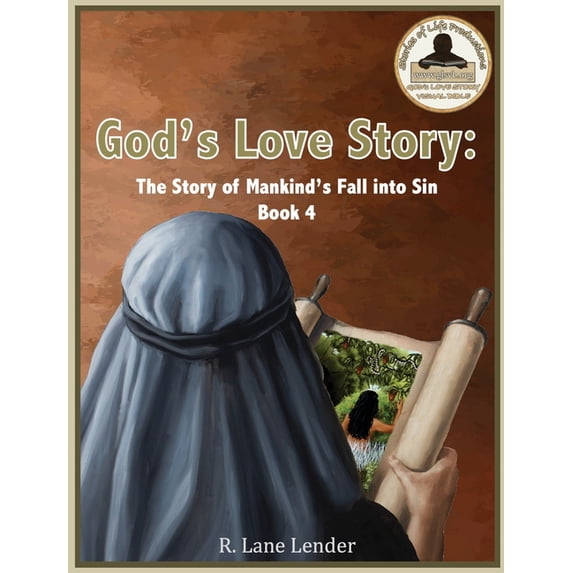 God's Love Story God's Love Story Book 4: The Story of Mankind's Fall into Sin, Book 4, (Hardcover)
