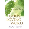thumbnail image 1 of Pre-Owned God's Loving Word: Exploring the Gospel of John (Paperback) 0929239792 9780929239798, 1 of 1