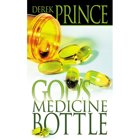 God's Medicine Bottle: A Guide to Restoring Physical, Mental, Emotional, and Spiritual Health, (Paperback)