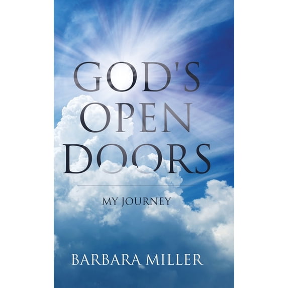 God's Open Doors: My Journey, (Hardcover)