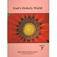 thumbnail image 1 of Pre-Owned God's Orderly World Science 7 Set with Teacher's Manual and Student Book (God's World Science Series), 9780739906200, 0739906208, Paperback, 7th edition, 1 of 1